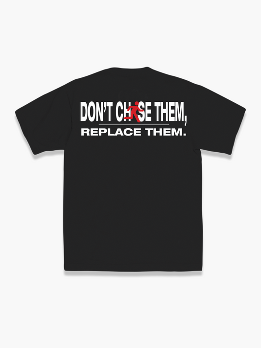 Replace Them Tee - Black