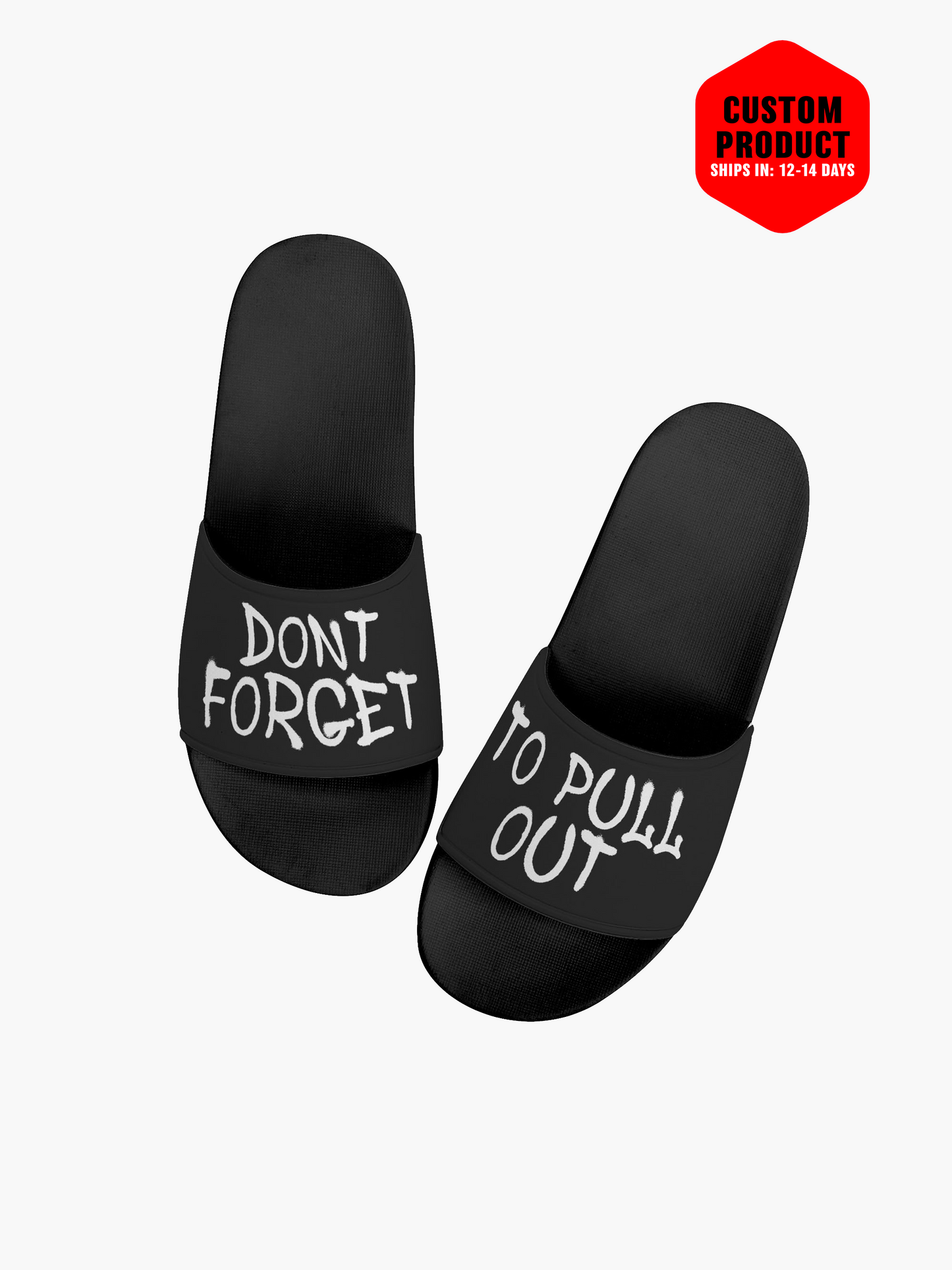 Dont Forget To Pull Out Slides - Black