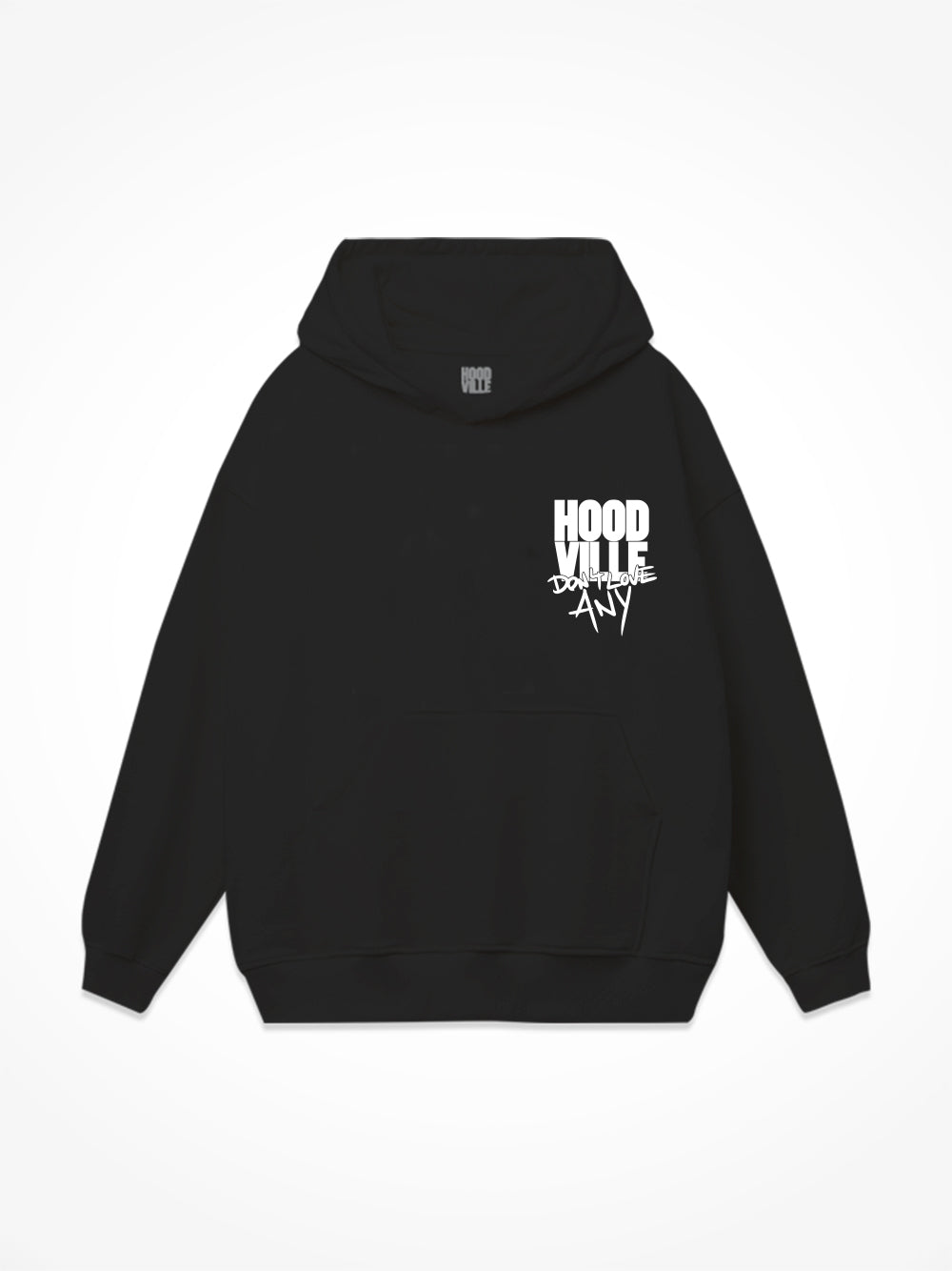 Don’t Love Any - Black Hoodie