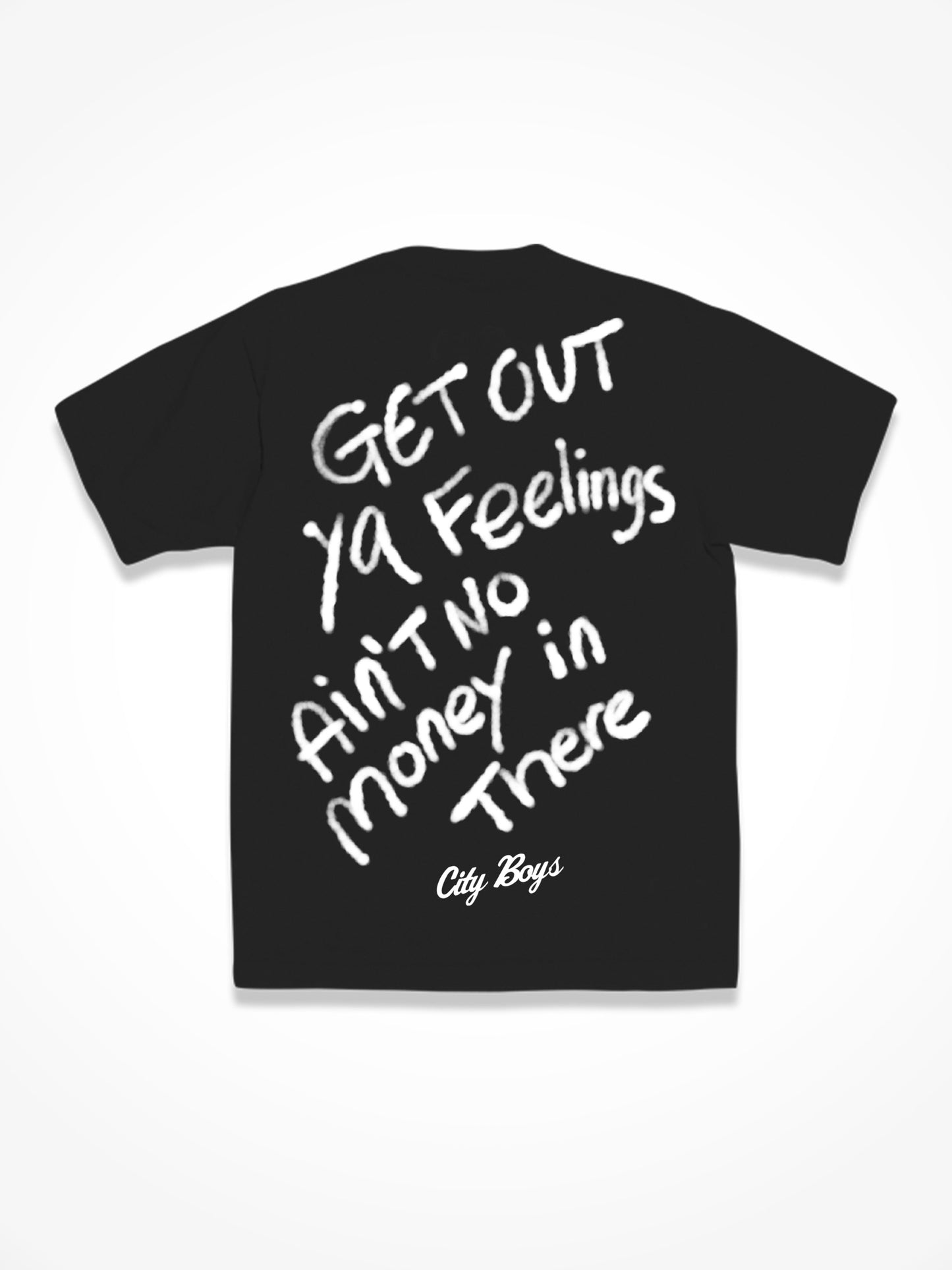 Get Out Ya Feelings - Black Tee