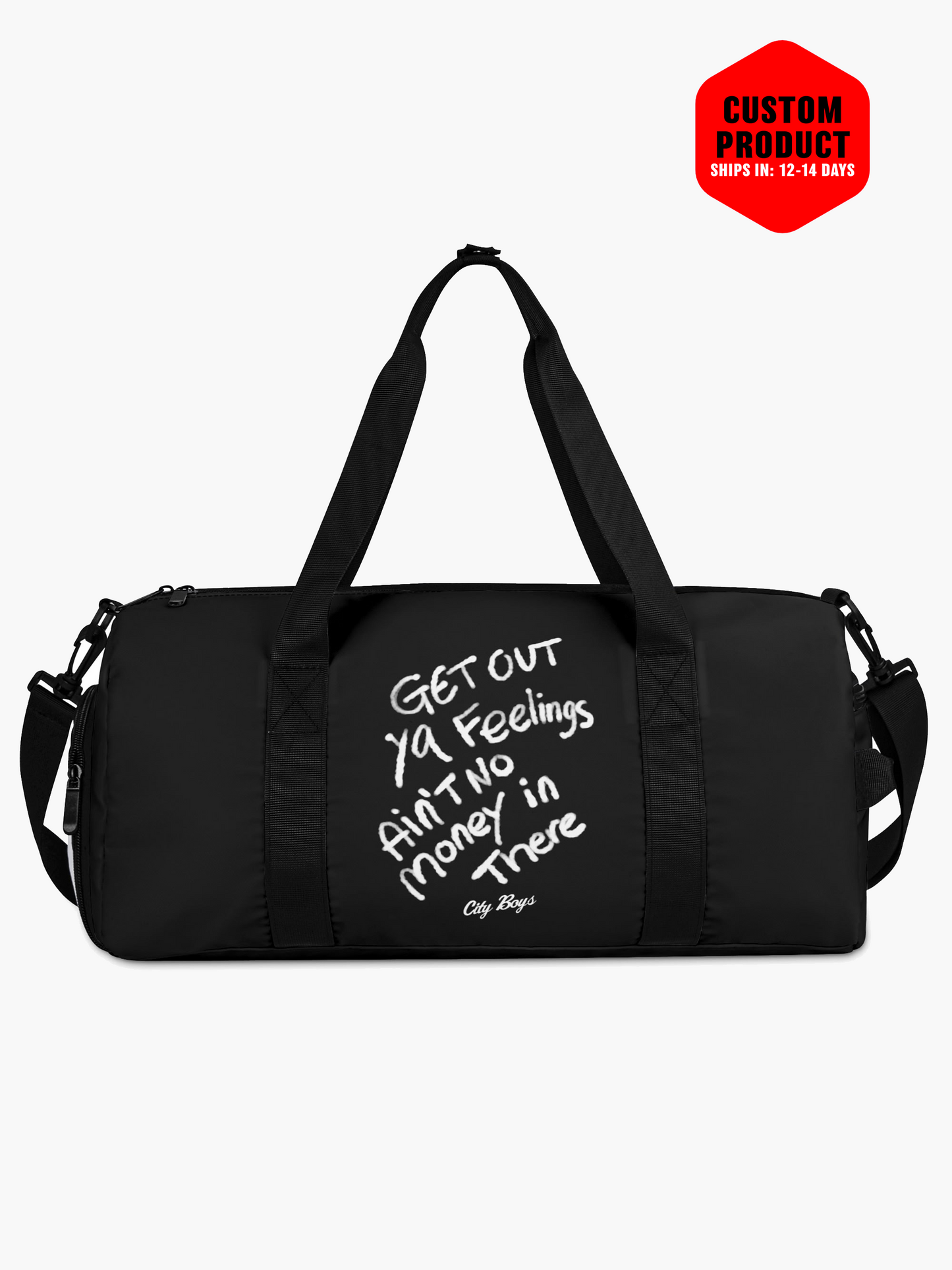 Get Out Your Feelings Duffle Bag