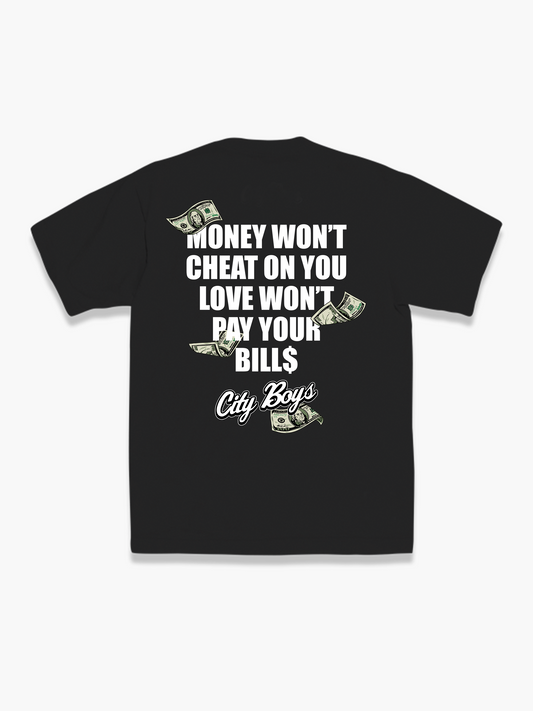 Money Won't Cheat Tee - Black