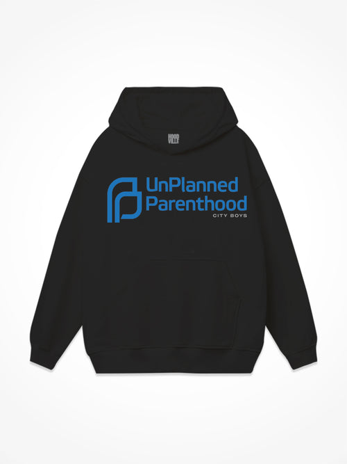 Unplanned Parenthood Hoodie - Black